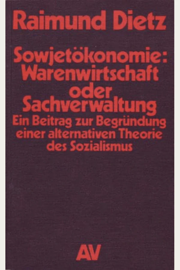 Umschlag: Sowjetökonomie: Warenwirtschaft oder Sachverwaltung?